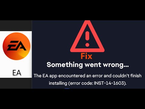 Fix EA App Error Code INST-14-1603 The EA App Encountered An Error And Couldn't Finish Installing