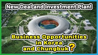 Webinar 2021 Chungbuk, New Deal Project in S.Korea (Part II), Plans of Chungbuk Province, Korea