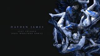 Download Lagu Hayden James Just Friends Paul Woolford Remix MP3 & Video  MP4, 3GP
