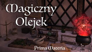 MÓJ PRZEPIS NA MAGICZNY OLEJEK PRZYCIĄGAJĄCY SZCZĘŚCIE I DOBROBYT. Prima Materia