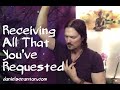 Receiving All That You’ve Requested ∞The 9D Arcturian Council, Channeled by Daniel Scranton