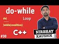 Do-While Loop In C++ | Syntax | Flowchart | With Example | Easy Explain In Hindi By Nirbhay Kaushik