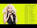 Lady Gaga Greatest Hits || Top 30 Songs Of Lady Gaga