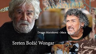 Sreten Božić Wongar i Dragan Marinković Maca  ŽELIO DA  UPOZNA WONGARA