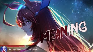 Nightcore - Meaning - (Lyrics)