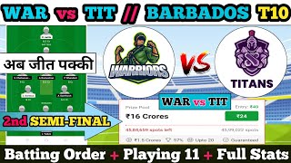 War vs tit Dream11 || War vs tit Dream11 prediction || War vs tit 32th Match || War vs tit