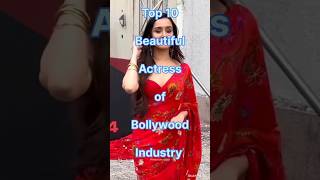 Top 10 Beautiful Actress Of Bollywood//#shorts