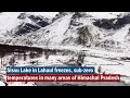 Sissu Lake in Lahaul freezes, sub-zero temperatures in many areas of Himachal Pradesh