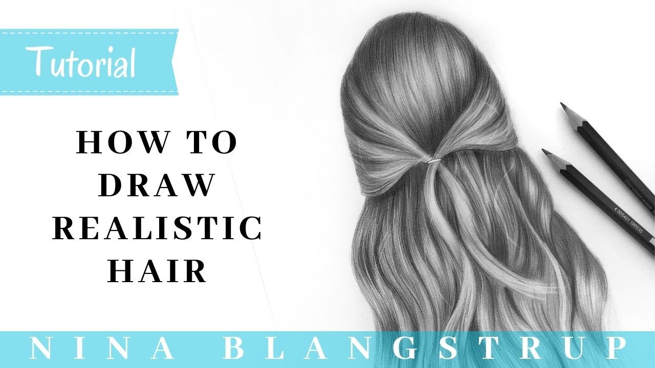 How To Draw Realistic Hair The Ultimate Tutorial