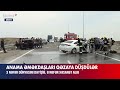 anama əməkdaşları qəzaya düşdü