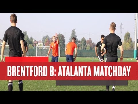 Brentford B: Atalanta Matchday - YouTube