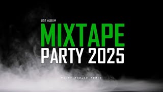 MIXTAPE PARTY 2025🔥 FAHMY RADJAK REMIX