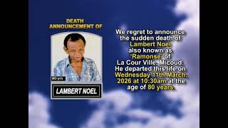 Lambert Noel ~ Short Obituary