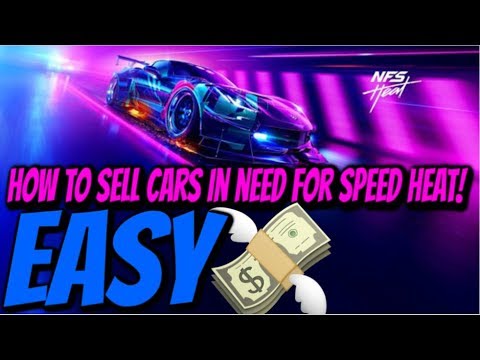 *NEW* Need For Speed HEAT – How To Sell Any Car in Need For Speed HEAT
