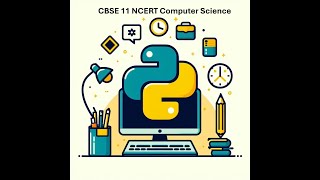 Class 11 NCERT CBSE Computer Science Chapter 5 Getting Started with Python Part2