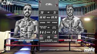 CSL7 - Fight 3 - Haroon Khan vs Bobby Atkinson