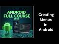 (95) Creating Menus in Android | Options Menu Tutorial | Android Course