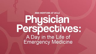 Physician Perspectives: Emergency Medicine
