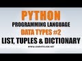 Python Programming Tutorials 4 - Python Data Types Explained in Detail #2 | Python Tutorials