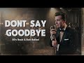 DON’T SAY GOODBYE – Eddie Peregrina 🎙️ 1950s Rock & Roll Ballad Cover