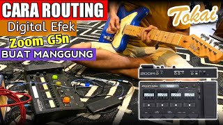 TIPS ROUTING EFEK DIGITAL ZOOM G5N By CALON MUSISI