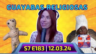 Martes de Guayabas religiosas y otros asuntos sin importancia | Podcast 12.3.24 S7.E183