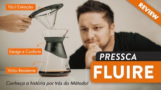 FLUIRE PRESSCA | O mais novo método de preparo de cafés desenvolvido por brasileiros!