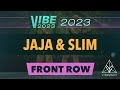 Jaja & Slim | VIBE 2023 [@Vibrvncy Front Row 4K]