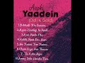 AAPKI YAADEIN (Old Is Gold) - 1 TO 8 SONGS - HIGH VERSION AUDIO.