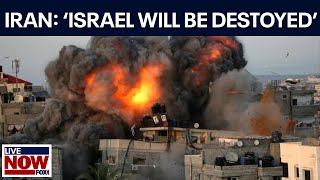 Israel-Hamas war: Iran says Israel will be destroyed, threatens U.S. for explosion |LiveNOW from FOX