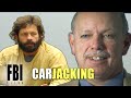 A Series Of Violent Carjackings | The FBI Files