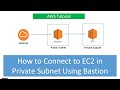 How to Connect to EC2 Instance in Private Subnet using Bastion