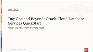 Day One and Beyond - Oracle Cloud Database QuickStart