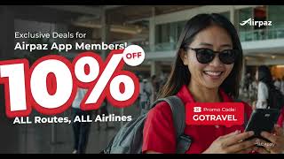 Exclusive 10% App Deals for Airpaz Members