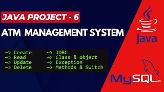 ATM Management System ( Bank ) | Java and SQL | Java Project - 6
