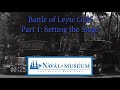 The Battle of Leyte Gulf, Part 1: Setting the Stage