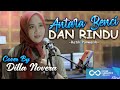 ANTARA BENCI DAN RINDU - RATIH PURWASIH COVER BY DILLA NOVERA