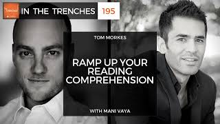ITT 195: Ramp Up Your Reading Comprehension with Mani Vaya