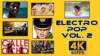 DJ Goofy - ELECTRO POP (4K Video Megamix Vol. 2)