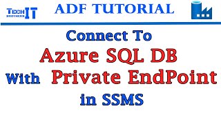 How to Create Private Endpoint for Azure SQL Database and Access from VM by using SSMS