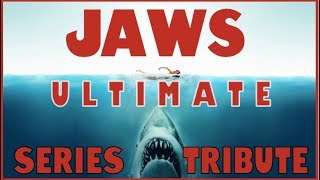 Jaws Ultimate | Series Tribute - ft Jaws 2, 3 \u0026 The Revenge