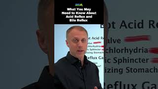 What You May Need to Know About Acid Reflux and Bile Reflux