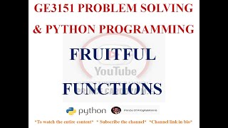 FRUITFUL FUNCTIONS | GE3151 PROBLEM SOLVING AND PYTHON PROGRAMMING NOTES