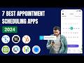 7 Best Appointment Scheduling Software Apps 2024 (Ranked by Categories & Use Cases)