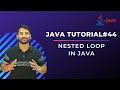 Nested Loop in Java - In Hindi