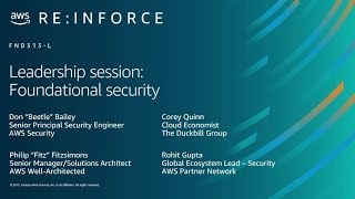 AWS re:Inforce 2019: Leadership Session: Foundational Security (FND313-L)