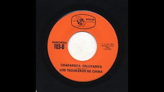 Los Tequileros De China - Chaparrita Enlutadita - RyN 103-b