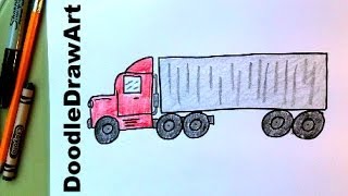 How To Draw An 18- Wheeler Transport Truck - Easy Drawing Lesson for Kids! [Semi-Truck] HD