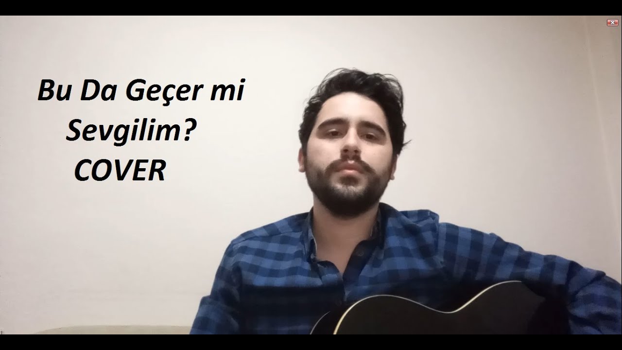 Yalın - Bu Da Geçer Mi Sevgilim (Cover Sedat Gezir) - YouTube