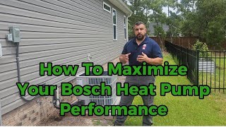 How To Maximize Your Bosch Heat Pump Performance